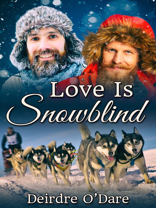 Title details for Love Is Snowblind by Deirdre O'Dare - Available